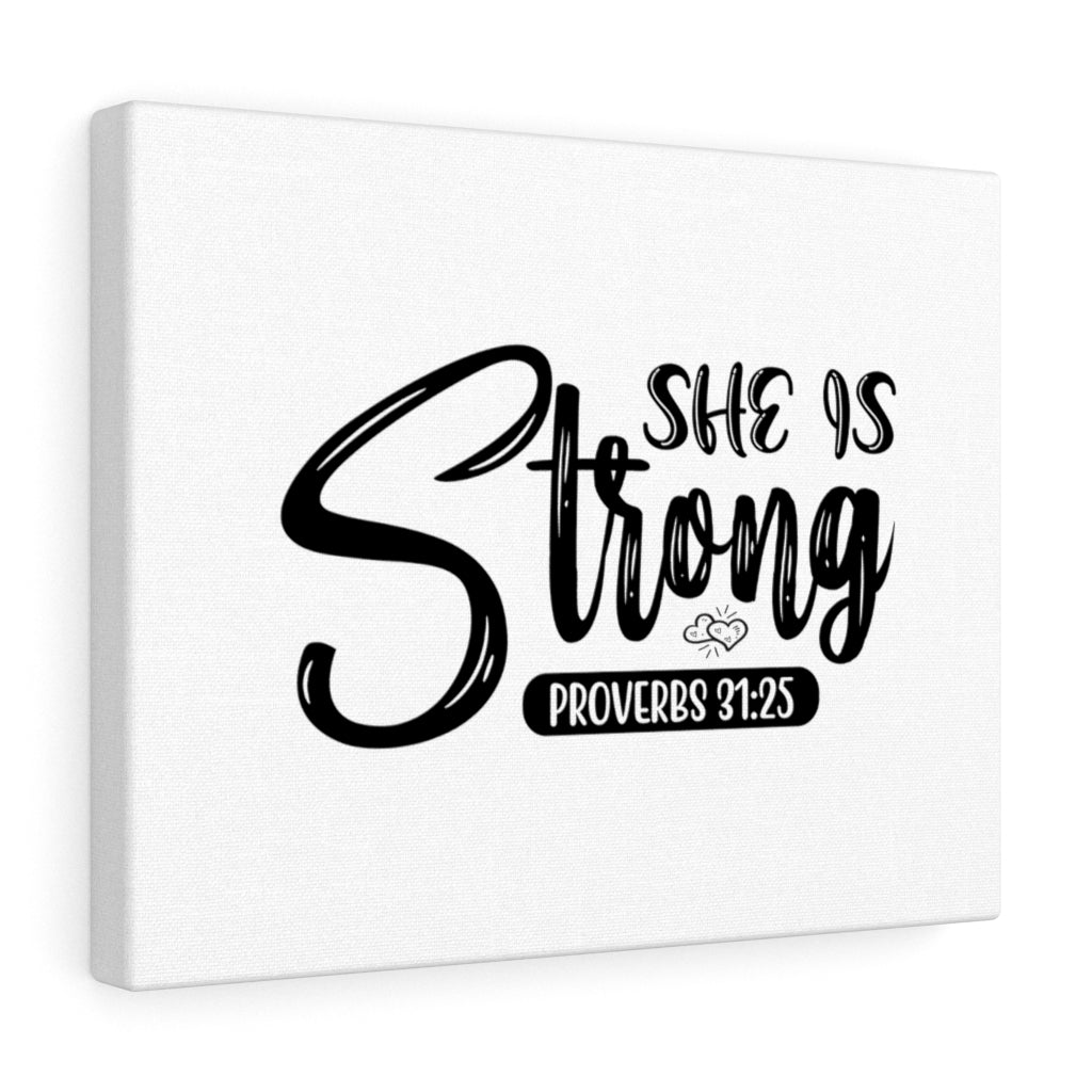 Scripture Walls She Is Strong Proverbs 31:25 Bible Verse Canvas Christian Wall Art Ready to Hang Unframed-Express Your Love Gifts