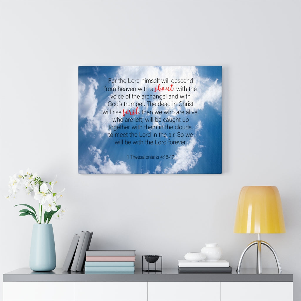 Scripture Walls Shout First 1 Thessalonians 4:16-17 Bible Verse Canvas Christian Wall Art Ready to Hang Unframed-Express Your Love Gifts