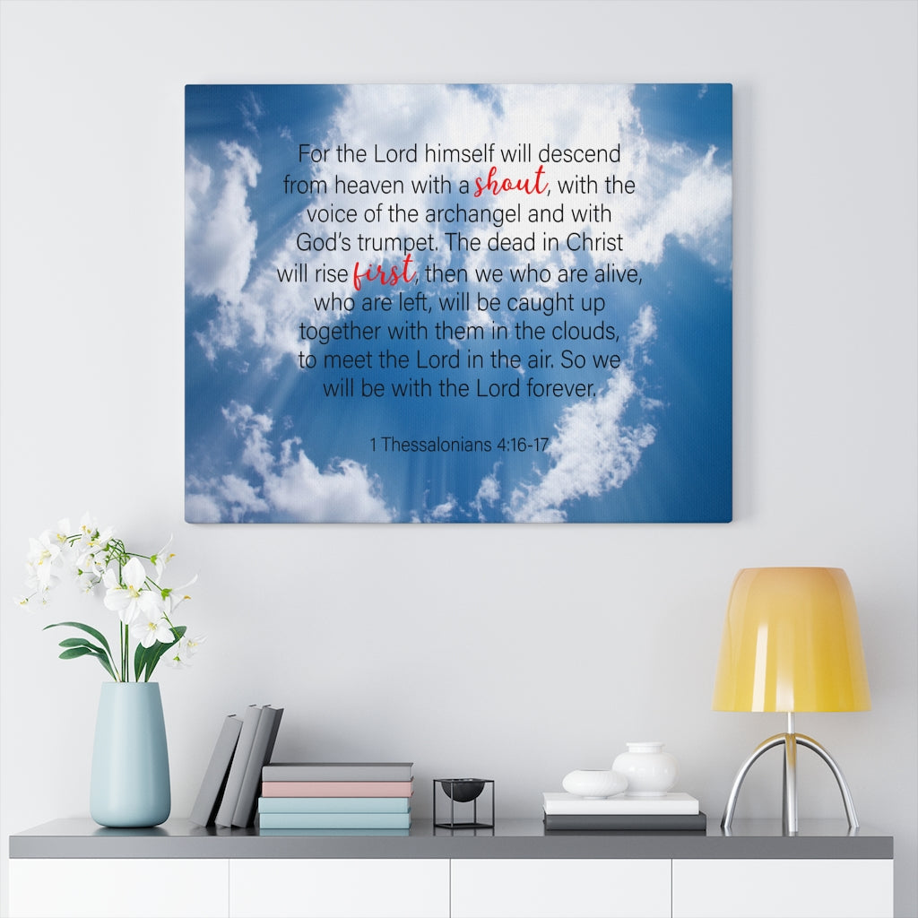 Scripture Walls Shout First 1 Thessalonians 4:16-17 Bible Verse Canvas Christian Wall Art Ready to Hang Unframed-Express Your Love Gifts
