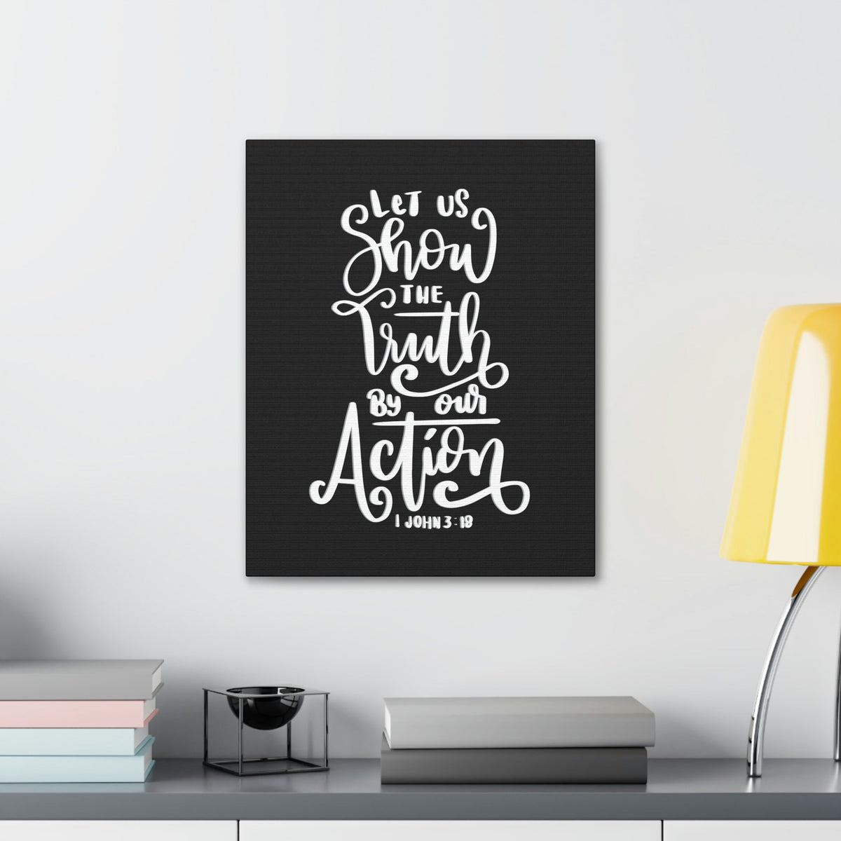 Scripture Walls Show The Truth By Our Action 1 John 3:18 Bible Verse Canvas Christian Wall Art Ready to Hang Unframed-Express Your Love Gifts