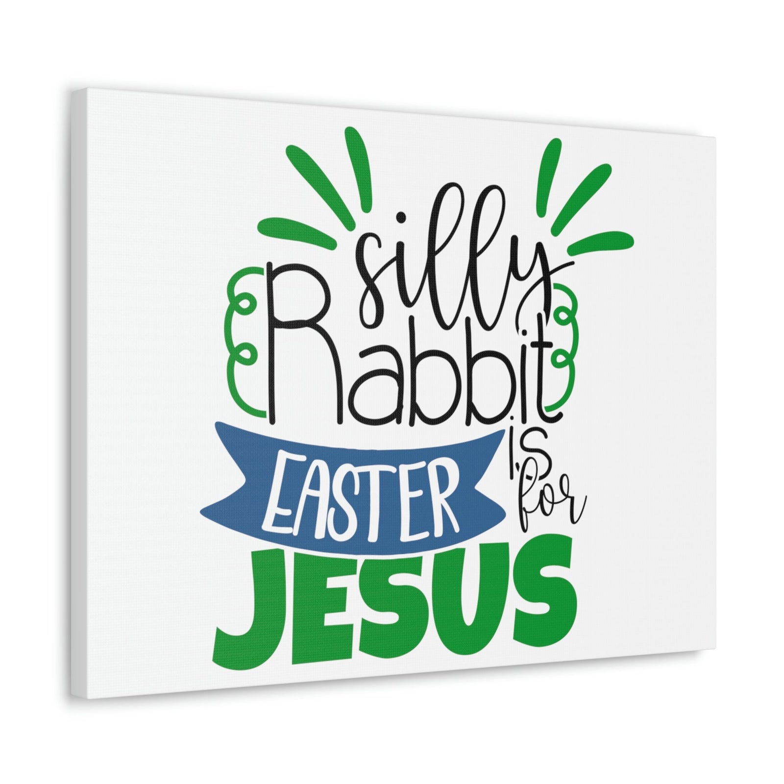 Scripture Walls Silly Rabbit, Easter Is For Jesus 1 Peter 1:3 Christian Wall Art Print Ready to Hang Unframed-Express Your Love Gifts