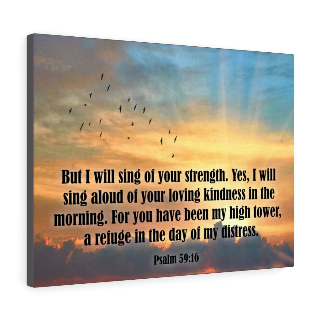 Scripture Walls Sing of Your Strength Psalm 59:16 Bible Verse Canvas Christian Wall Art Ready to Hang Unframed-Express Your Love Gifts