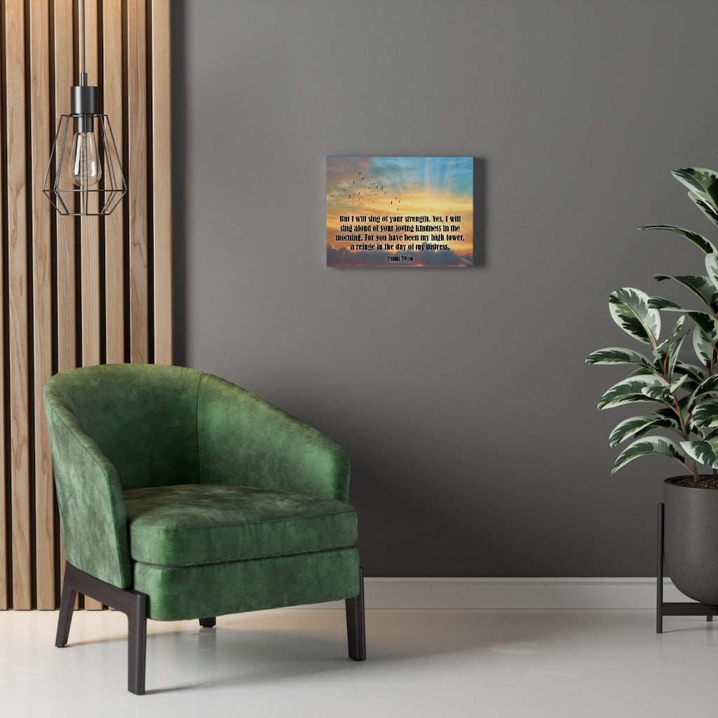 Scripture Walls Sing of Your Strength Psalm 59:16 Bible Verse Canvas Christian Wall Art Ready to Hang Unframed-Express Your Love Gifts