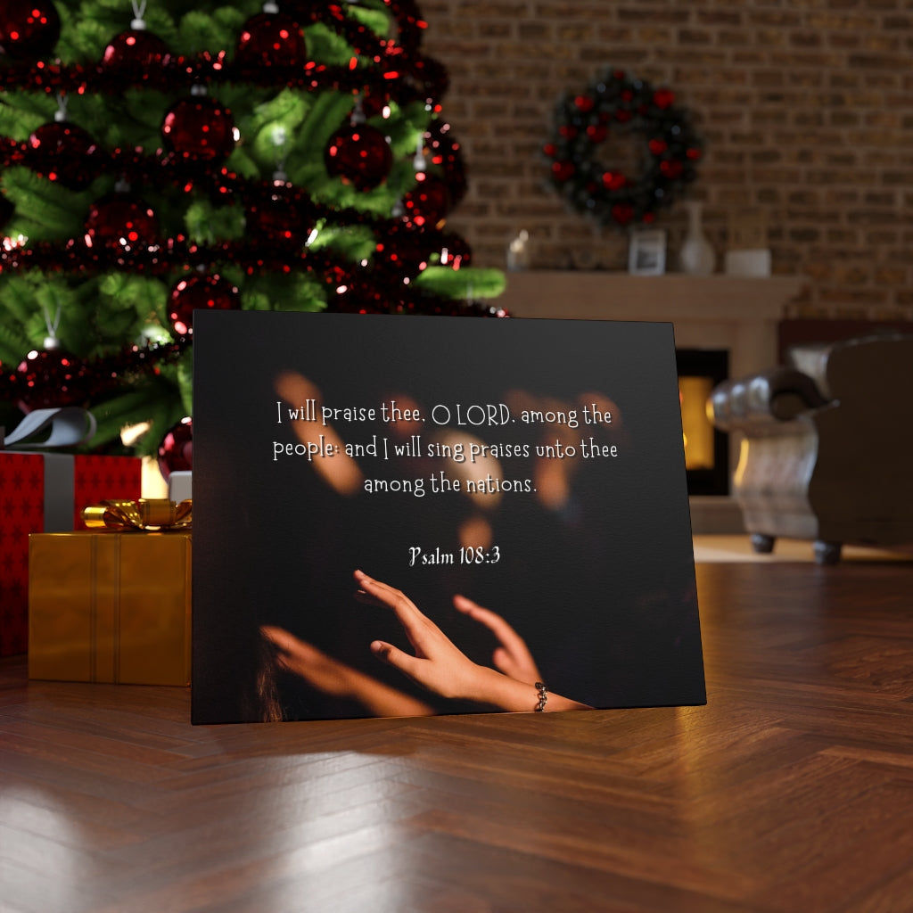 Scripture Walls Sing Praises Psalm 108:3 Bible Verse Canvas Christian Wall Art Ready to Hang Unframed-Express Your Love Gifts