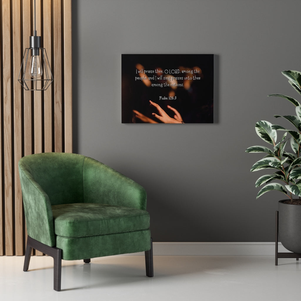 Scripture Walls Sing Praises Psalm 108:3 Bible Verse Canvas Christian Wall Art Ready to Hang Unframed-Express Your Love Gifts