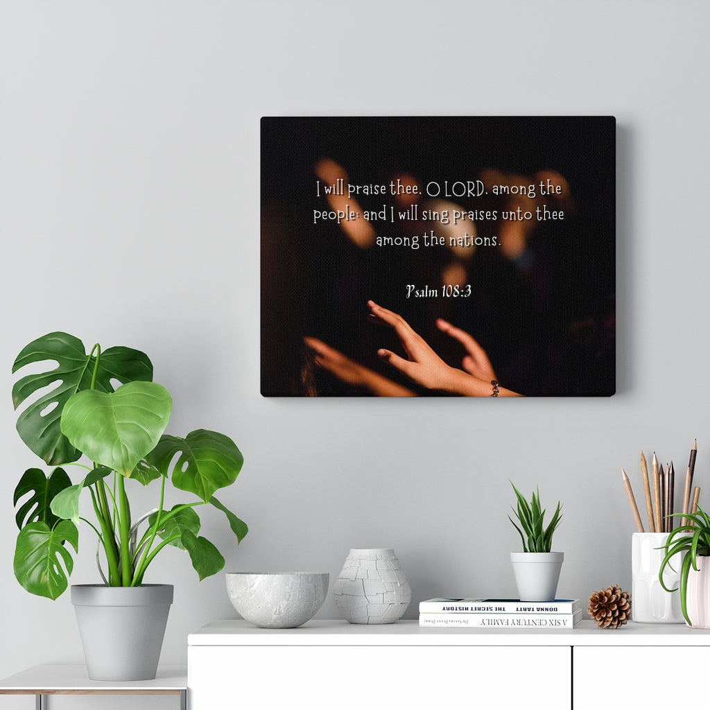 Scripture Walls Sing Praises Psalm 108:3 Bible Verse Canvas Christian Wall Art Ready to Hang Unframed-Express Your Love Gifts