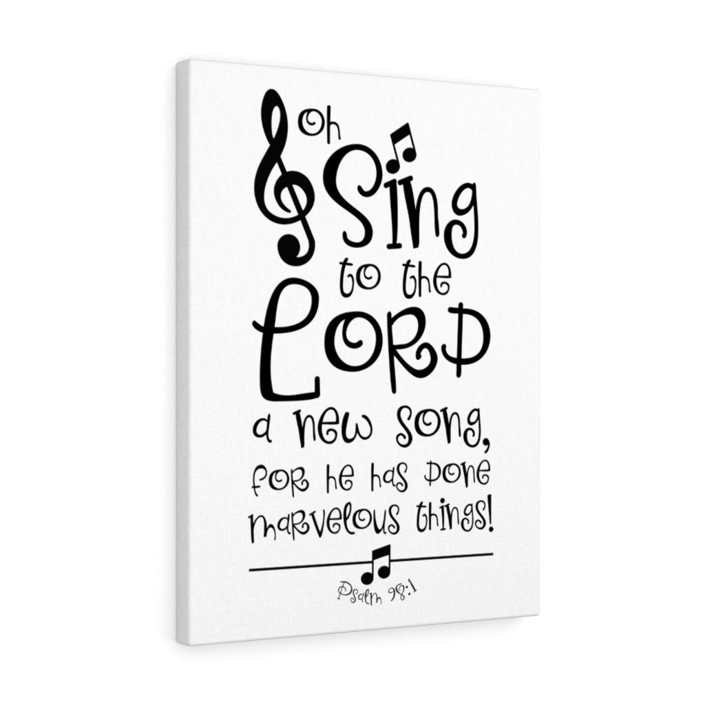 Scripture Walls Sing To The Lord Psalm 98:1 Bible Verse Canvas Christian Wall Art Ready to Hang Unframed-Express Your Love Gifts