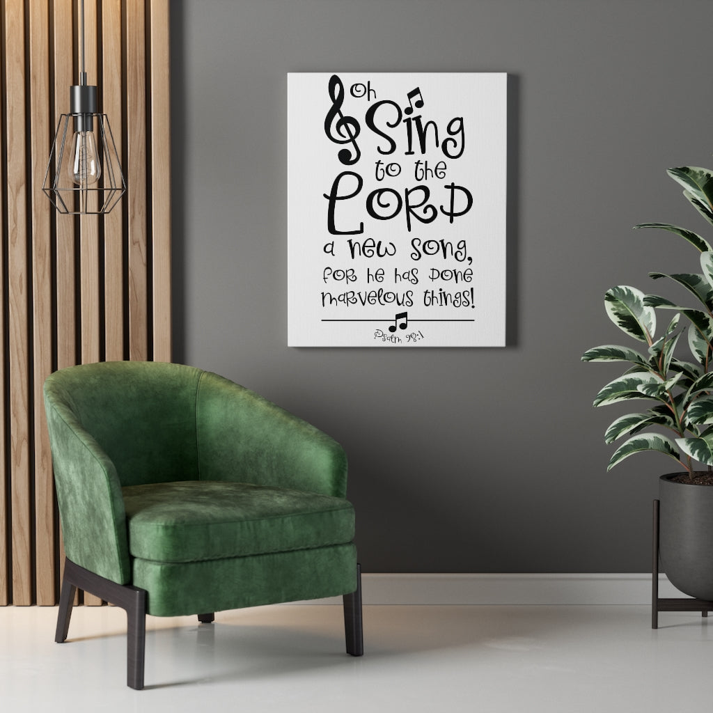 Scripture Walls Sing To The Lord Psalm 98:1 Bible Verse Canvas Christian Wall Art Ready to Hang Unframed-Express Your Love Gifts