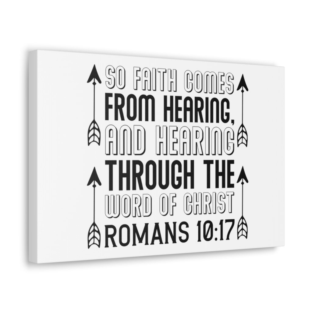 Scripture Walls So Faith Comes From Hearing Romans 10:17 Bible Verse Canvas Christian Wall Art Ready To Hang Unframed-Express Your Love Gifts