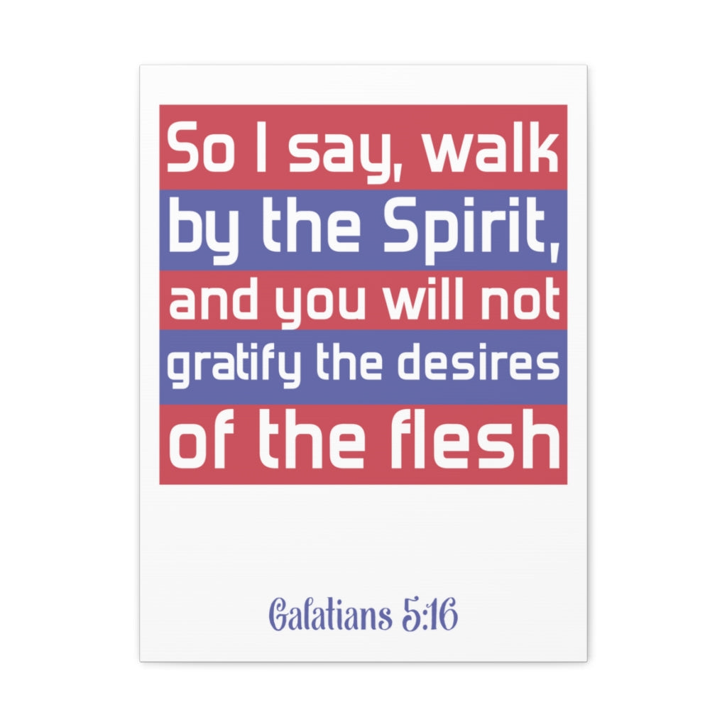 Scripture Walls So I Say Walk Galatians 5:16 Christian Wall Art Bible Verse Print Ready To Hang Unframed-Express Your Love Gifts