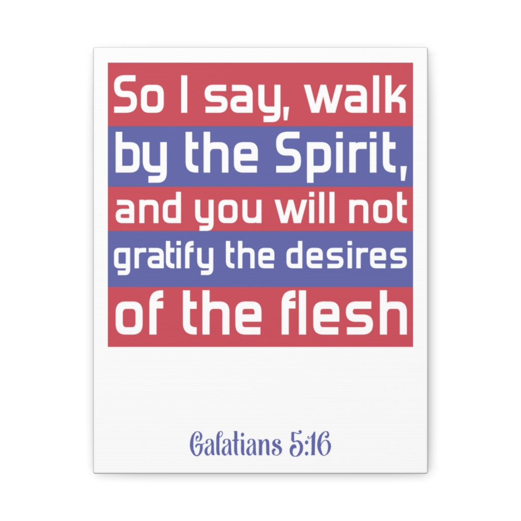 Scripture Walls So I Say Walk Galatians 5:16 Christian Wall Art Bible Verse Print Ready To Hang Unframed-Express Your Love Gifts