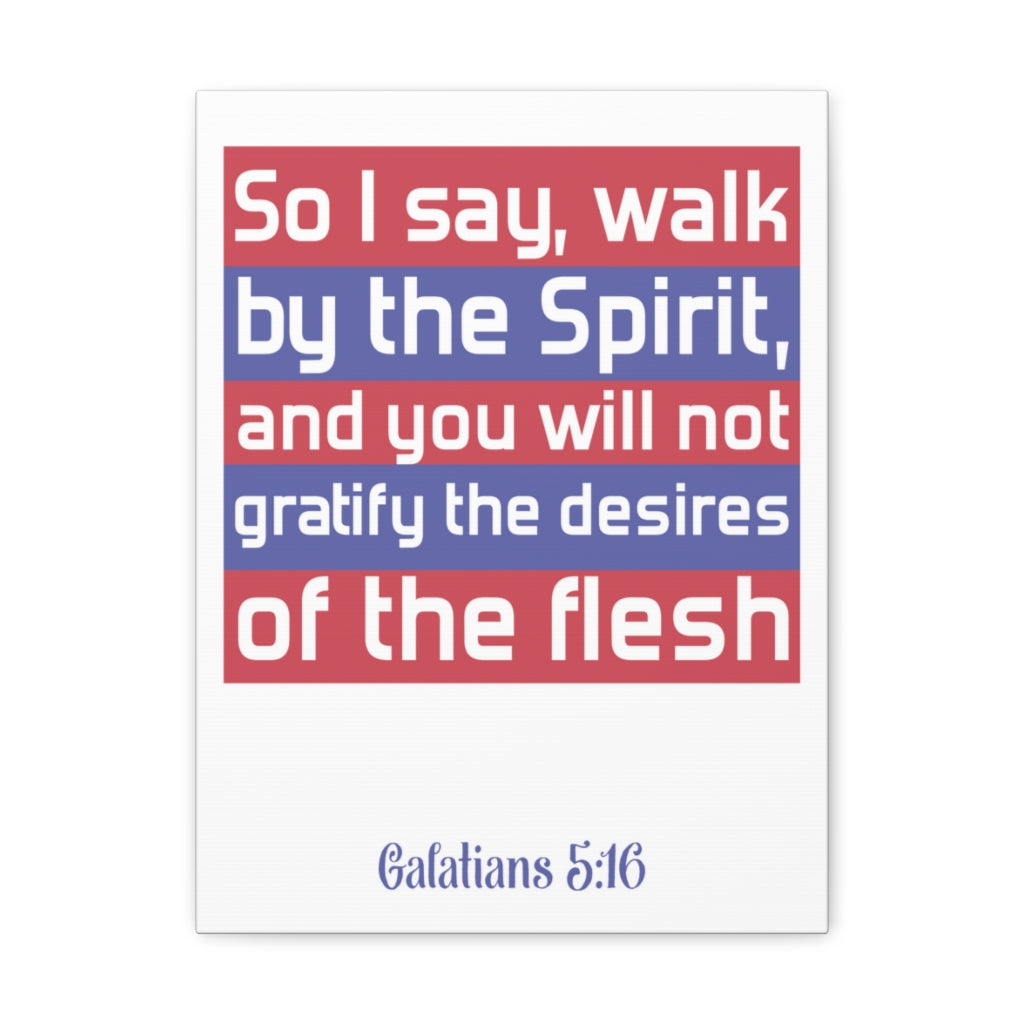 Scripture Walls So I Say Walk Galatians 5:16 Christian Wall Art Bible Verse Print Ready To Hang Unframed-Express Your Love Gifts