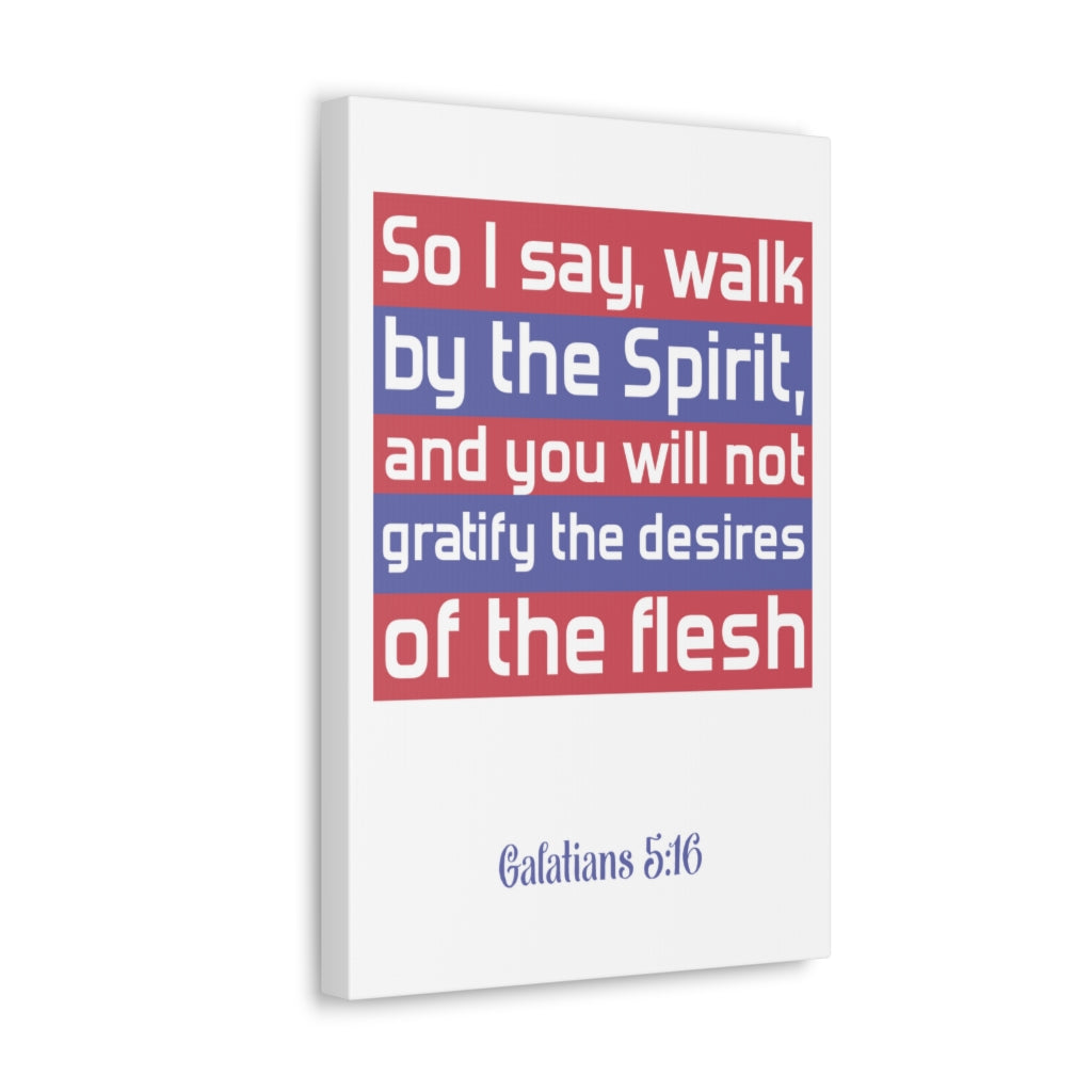 Scripture Walls So I Say Walk Galatians 5:16 Christian Wall Art Bible Verse Print Ready To Hang Unframed-Express Your Love Gifts
