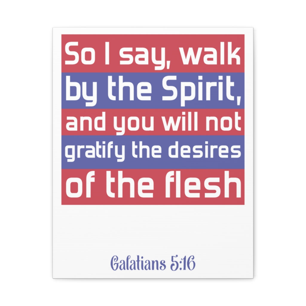 Scripture Walls So I Say Walk Galatians 5:16 Christian Wall Art Bible Verse Print Ready To Hang Unframed-Express Your Love Gifts