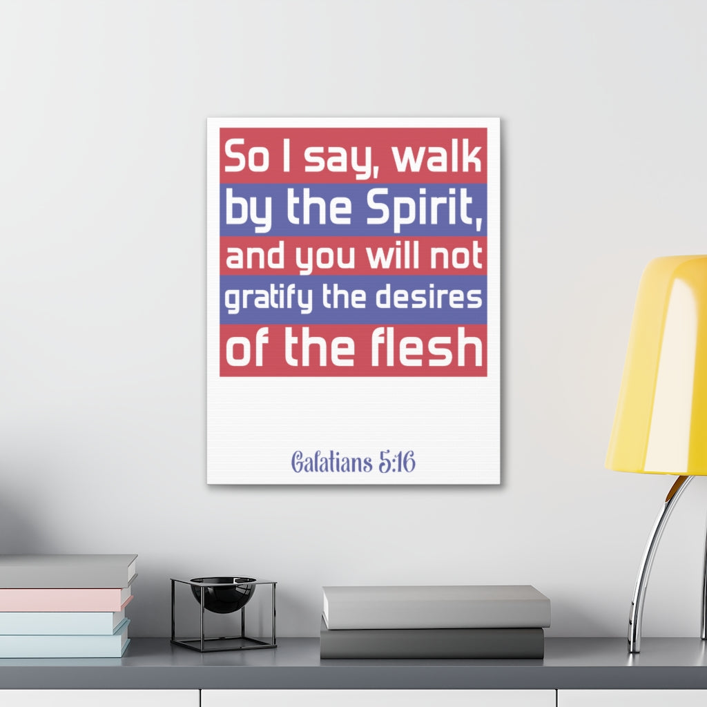 Scripture Walls So I Say Walk Galatians 5:16 Christian Wall Art Bible Verse Print Ready To Hang Unframed-Express Your Love Gifts