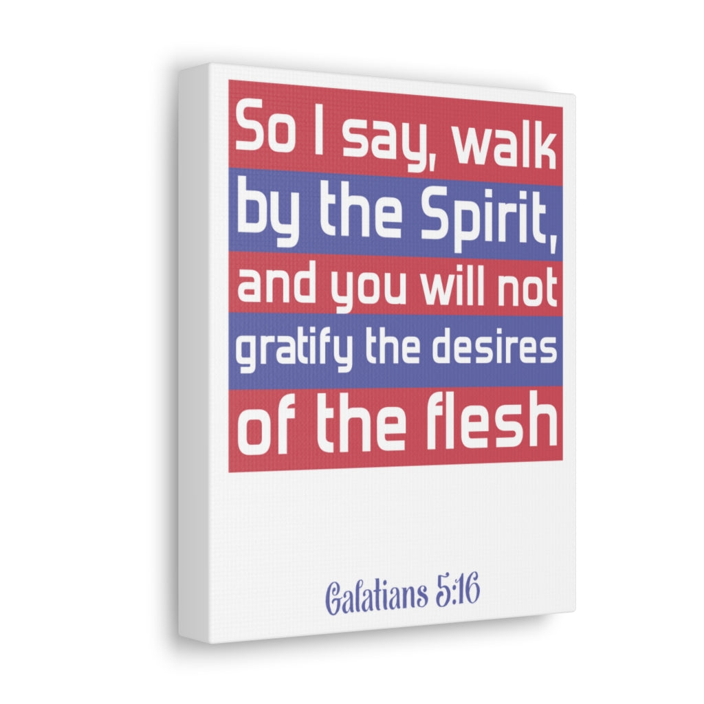 Scripture Walls So I Say Walk Galatians 5:16 Christian Wall Art Bible Verse Print Ready To Hang Unframed-Express Your Love Gifts