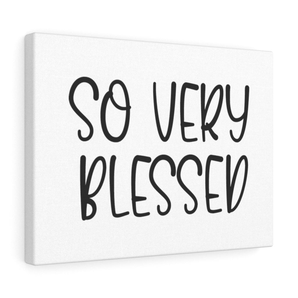 Scripture Walls So Very Blessed Bible Verse Canvas Christian Wall Art Ready to Hang Unframed-Express Your Love Gifts