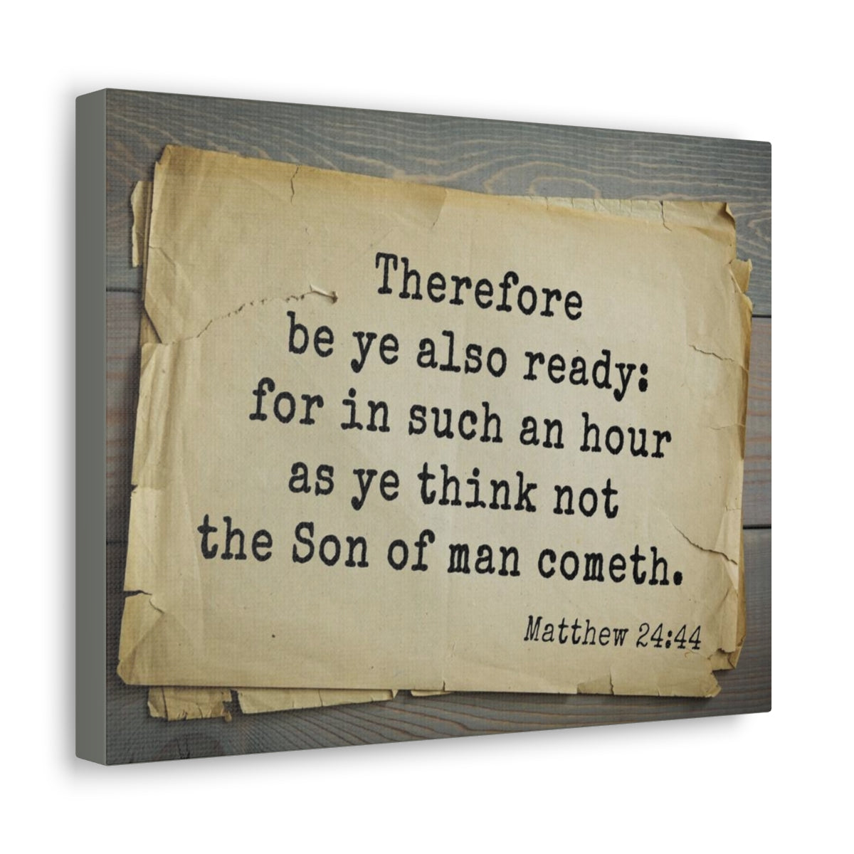Scripture Walls Son Of Man Matthew 24:44 Bible Verse Canvas Christian Wall Art Bible Verse Print Ready To Hang Unframed-Express Your Love Gifts