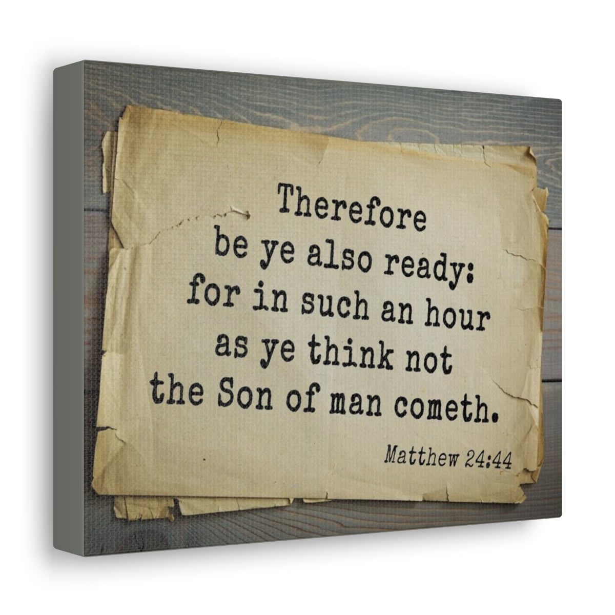 Scripture Walls Son Of Man Matthew 24:44 Bible Verse Canvas Christian Wall Art Bible Verse Print Ready To Hang Unframed-Express Your Love Gifts