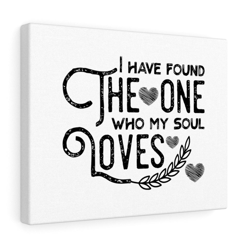 Scripture Walls Song of Solomon 3:4 The One Who My Soul Loves Bible Verse Canvas Christian Wall Art Ready to Hang Unframed-Express Your Love Gifts