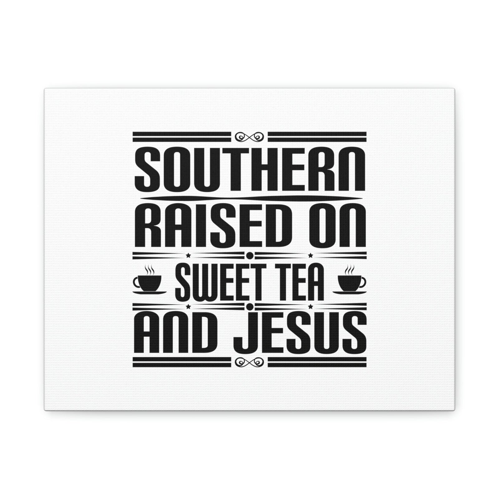 Scripture Walls Southern Raise On Sweet Tea And Jesus 1 Corinthians 6:14 Christian Wall Art Bible Verse Print Ready to Hang Unframed-Express Your Love Gifts