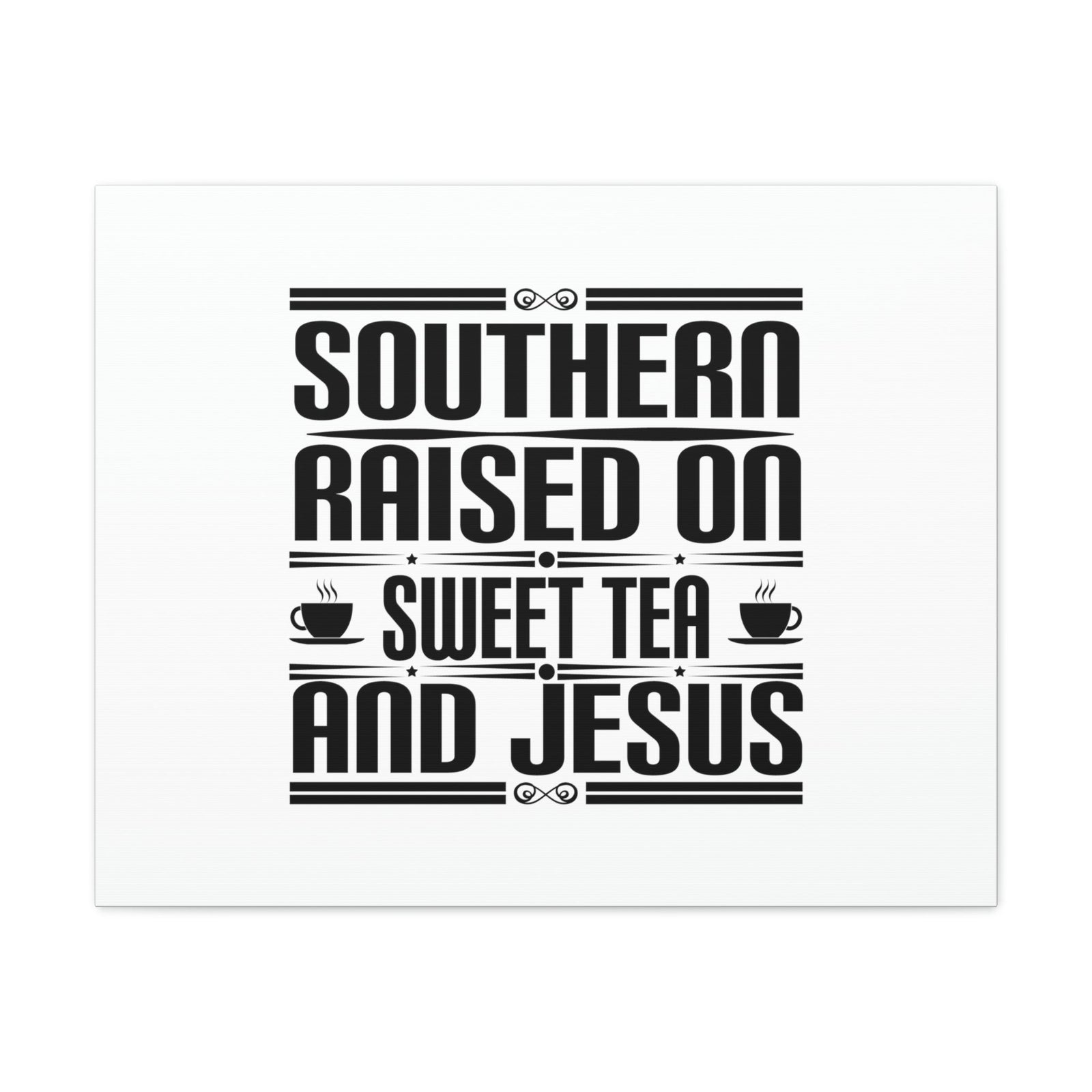 Scripture Walls Southern Raise On Sweet Tea And Jesus 1 Corinthians 6:14 Christian Wall Art Bible Verse Print Ready to Hang Unframed-Express Your Love Gifts