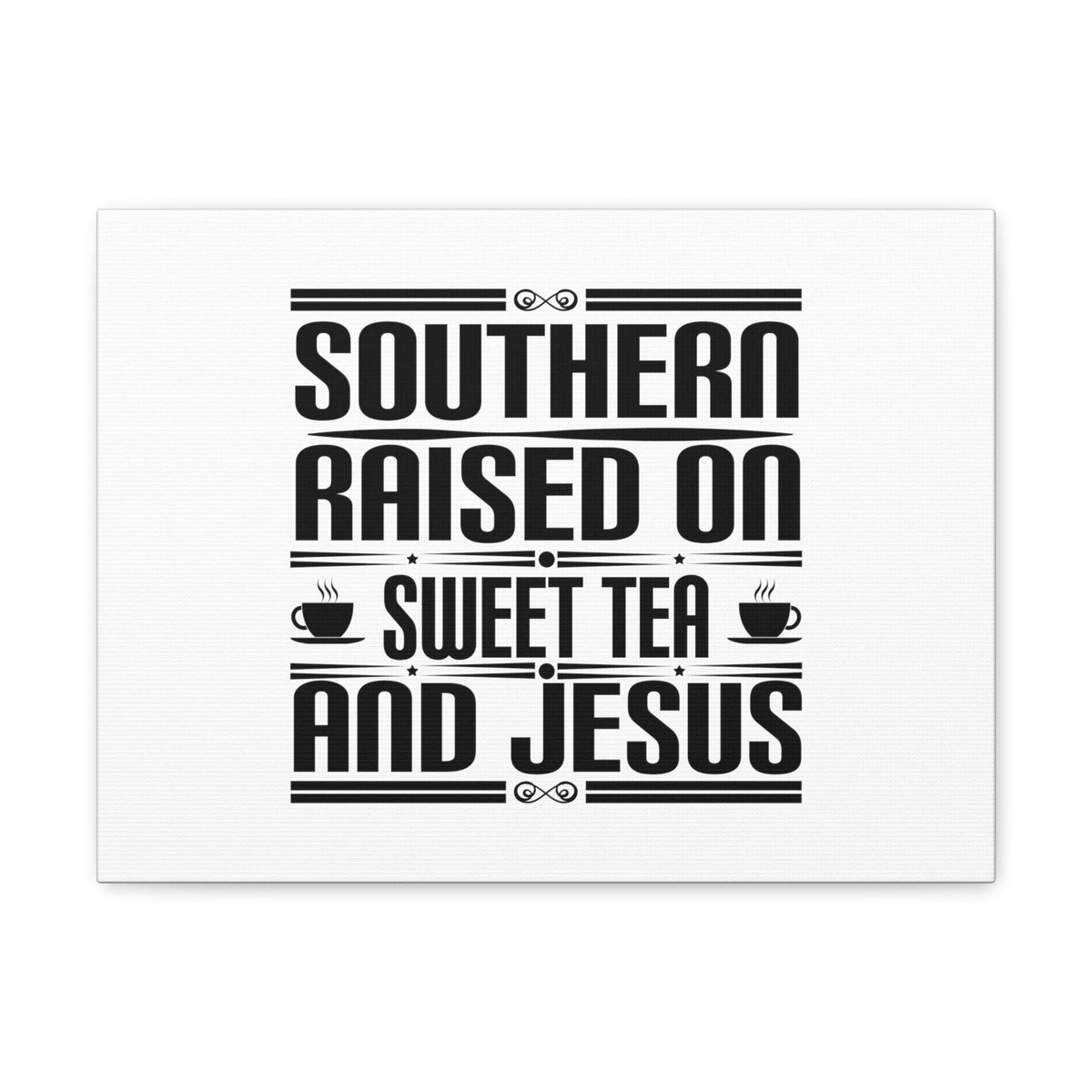 Scripture Walls Southern Raise On Sweet Tea And Jesus 1 Corinthians 6:14 Christian Wall Art Bible Verse Print Ready to Hang Unframed-Express Your Love Gifts