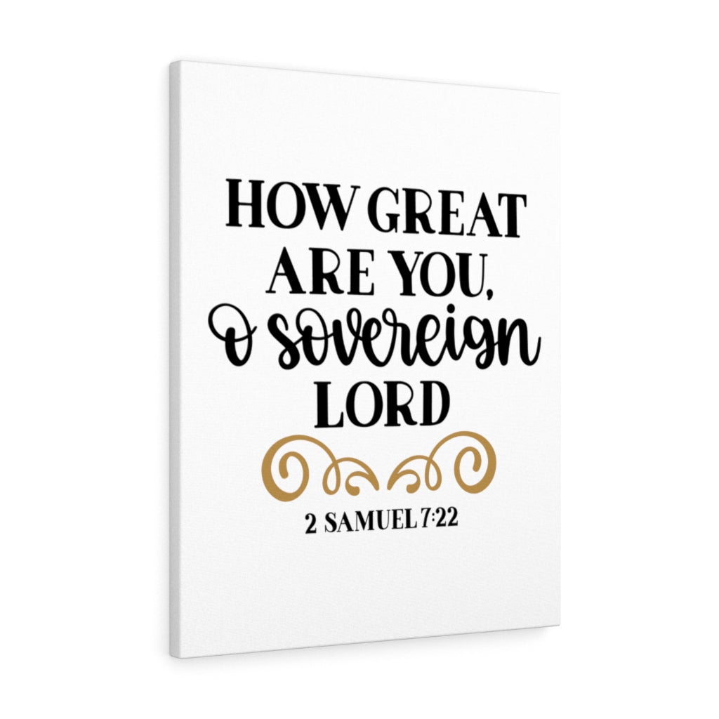 Scripture Walls Sovereign Lord 2 Samuel 7:22 Bible Verse Canvas Christian Wall Art Ready to Hang Unframed-Express Your Love Gifts