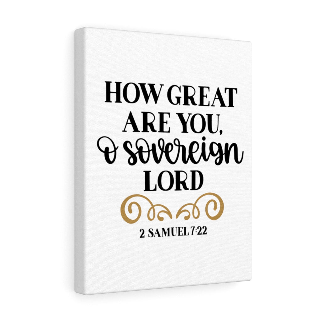 Scripture Walls Sovereign Lord 2 Samuel 7:22 Bible Verse Canvas Christian Wall Art Ready to Hang Unframed-Express Your Love Gifts