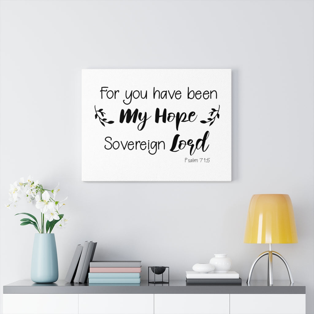 Scripture Walls Sovereign Lord Psalm 71:5 Bible Verse Canvas Christian Wall Art Ready to Hang Unframed-Express Your Love Gifts