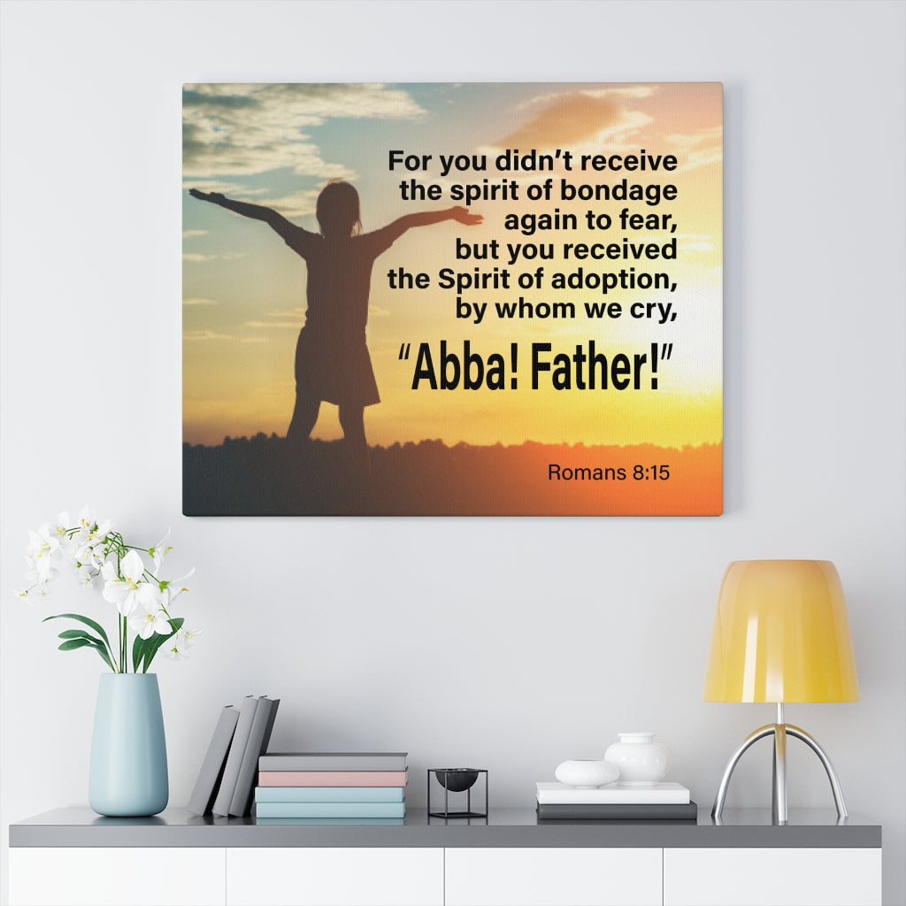 Scripture Walls Spirit of Adoption Romans 8:15 Wall Art Christian Home Decor Unframed-Express Your Love Gifts