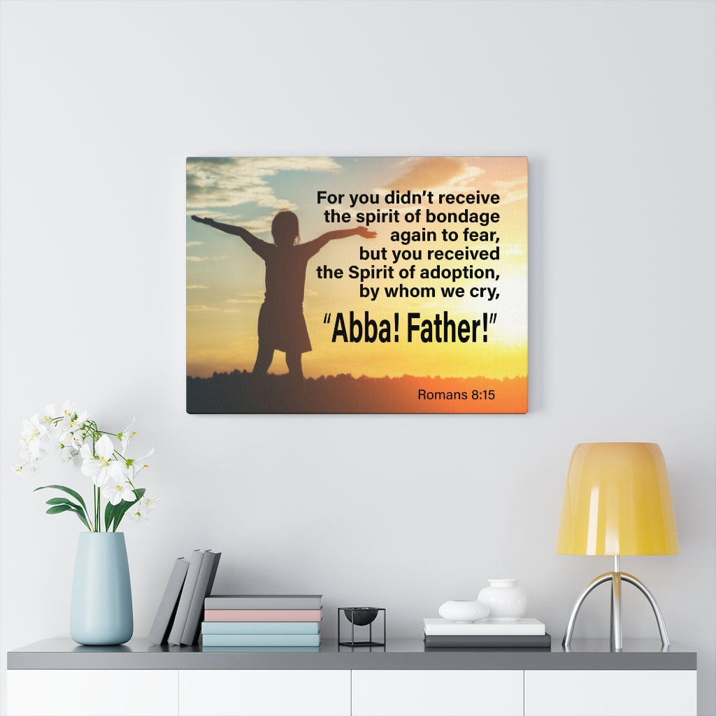 Scripture Walls Spirit of Adoption Romans 8:15 Wall Art Christian Home Decor Unframed-Express Your Love Gifts