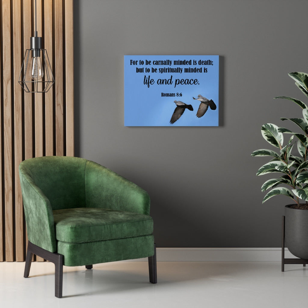 Scripture Walls Spiritually Minded Romans 8:6 Bible Verse Canvas Christian Wall Art Ready to Hang Unframed-Express Your Love Gifts