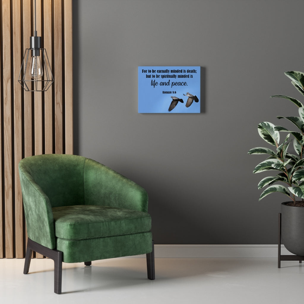 Scripture Walls Spiritually Minded Romans 8:6 Bible Verse Canvas Christian Wall Art Ready to Hang Unframed-Express Your Love Gifts