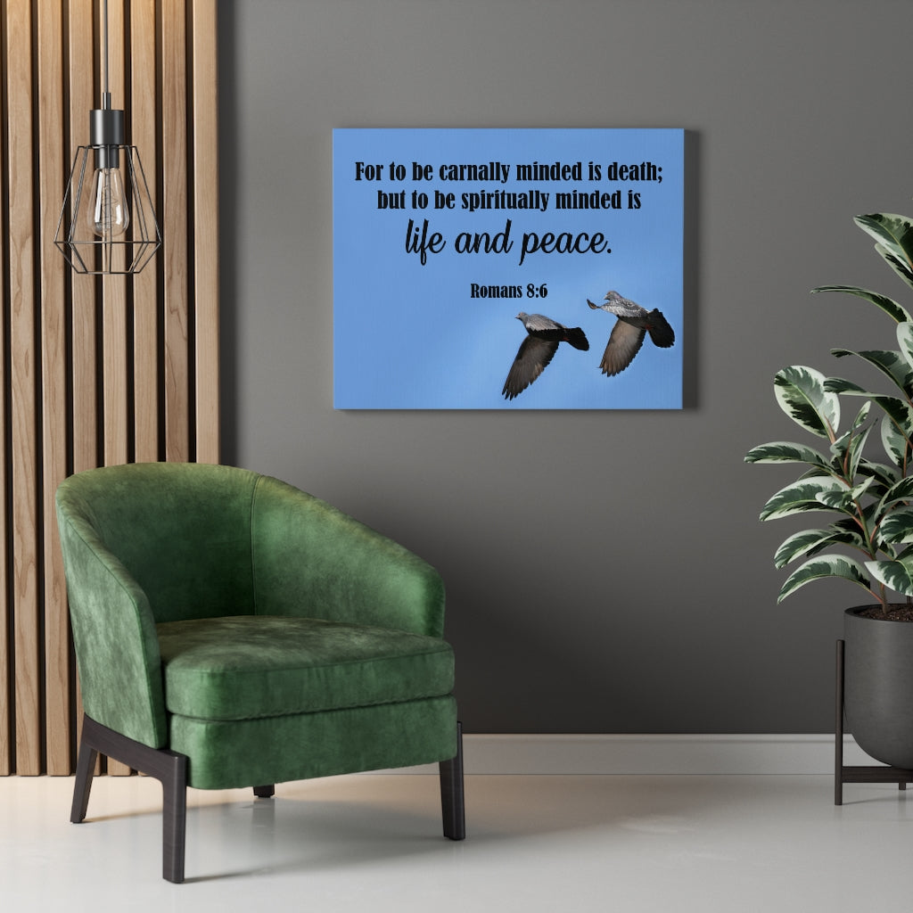 Scripture Walls Spiritually Minded Romans 8:6 Bible Verse Canvas Christian Wall Art Ready to Hang Unframed-Express Your Love Gifts