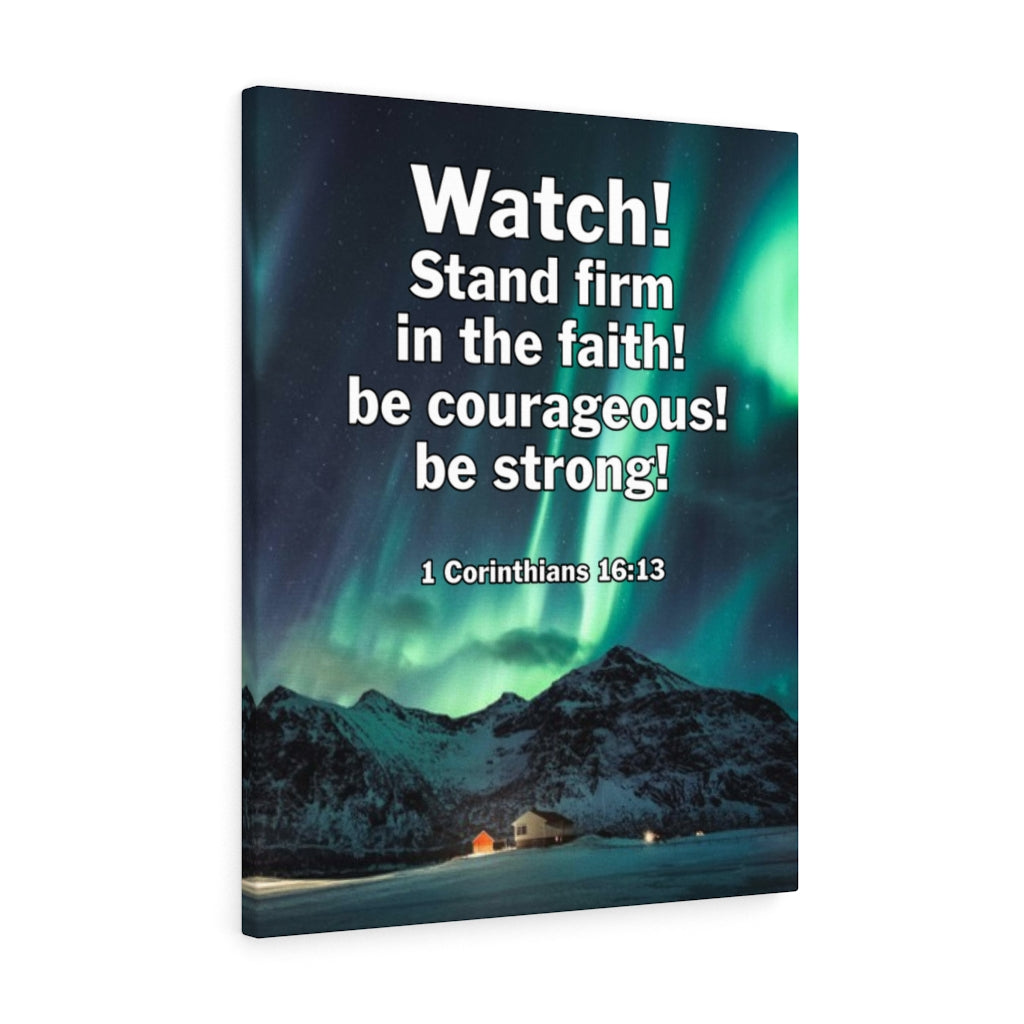 Scripture Walls Stand Firm 1 Corinthians 16:13 Bible Verse Canvas Christian Wall Art Ready to Hang Unframed-Express Your Love Gifts