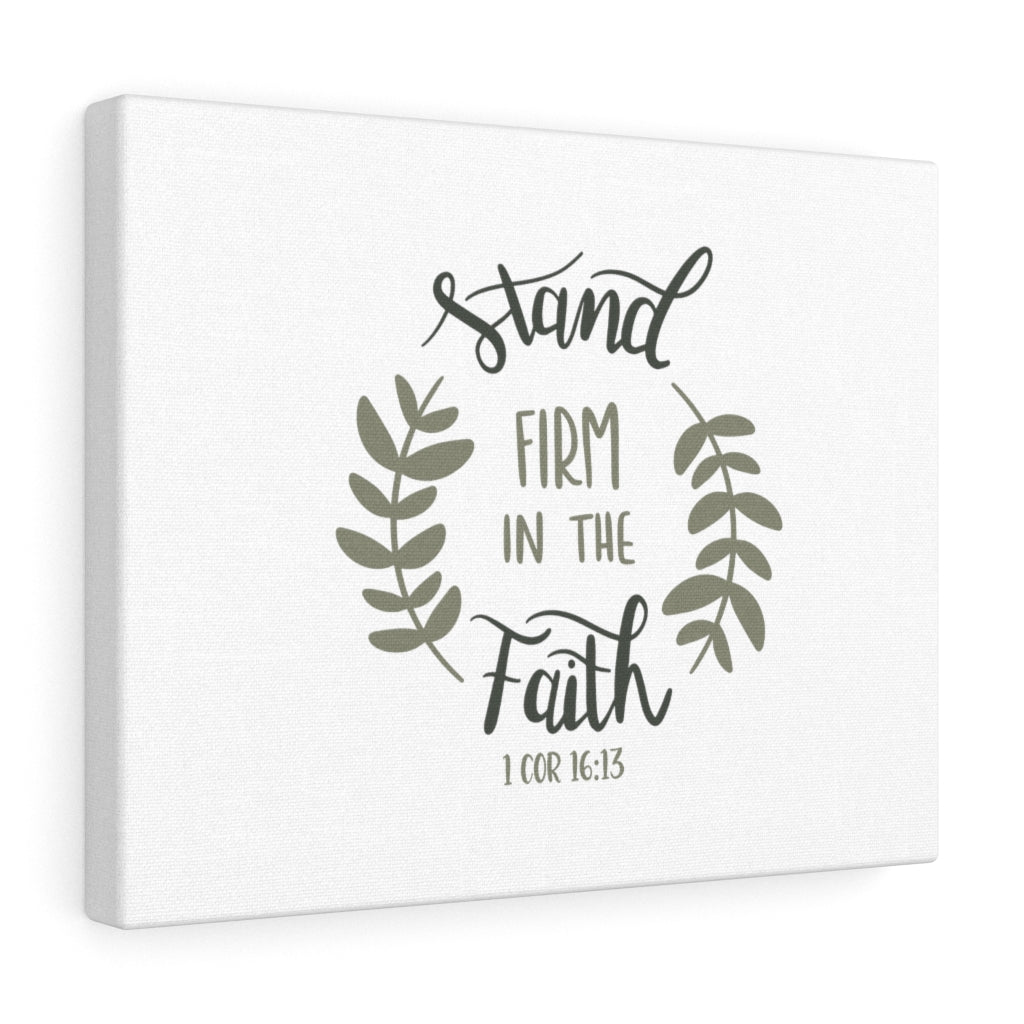 Scripture Walls Stand Firm In The Faith 1 Cor 16:13 Bible Verse Canvas Christian Wall Art Ready to Hang Unframed-Express Your Love Gifts