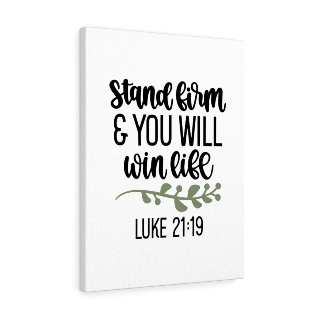 Scripture Walls Stand Firm Luke 21:19 Bible Verse Canvas Christian Wall Art Ready to Hang Unframed-Express Your Love Gifts