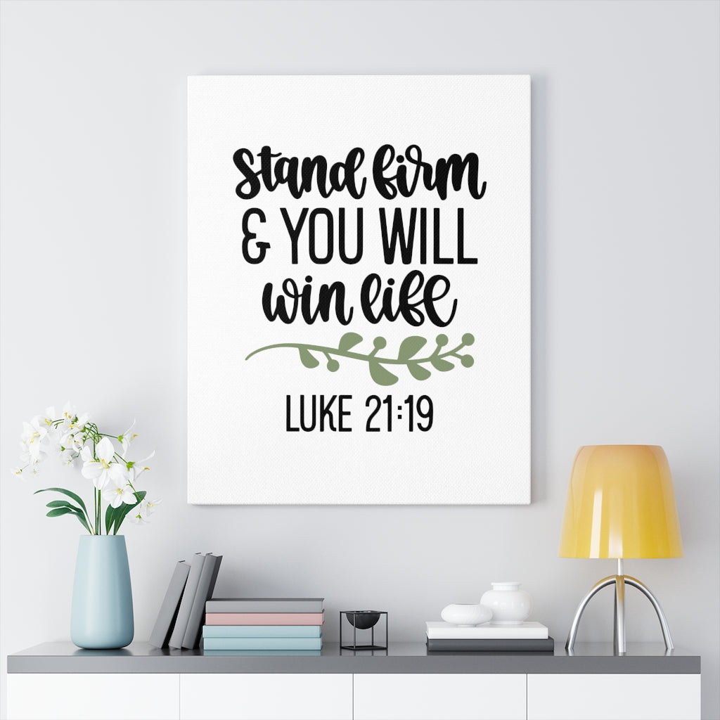 Scripture Walls Stand Firm Luke 21:19 Bible Verse Canvas Christian Wall Art Ready to Hang Unframed-Express Your Love Gifts