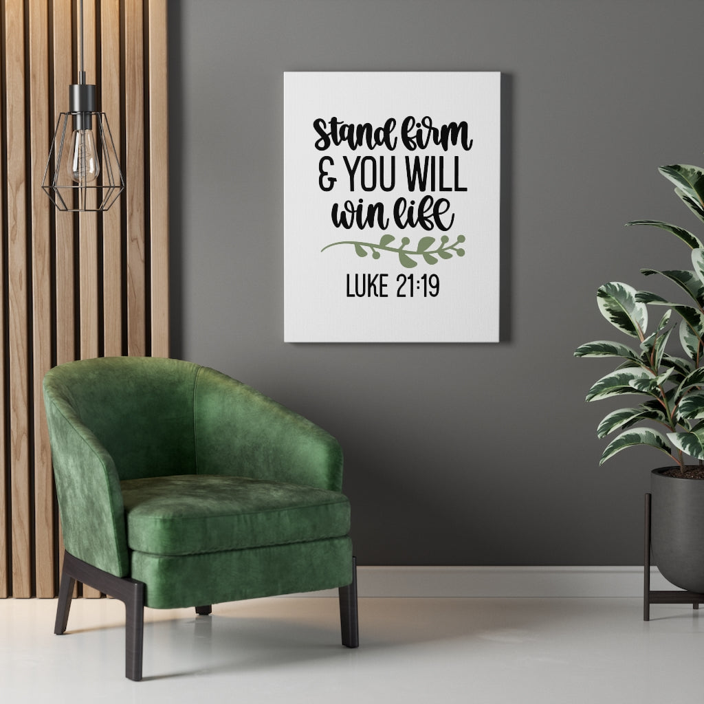 Scripture Walls Stand Firm Luke 21:19 Bible Verse Canvas Christian Wall Art Ready to Hang Unframed-Express Your Love Gifts
