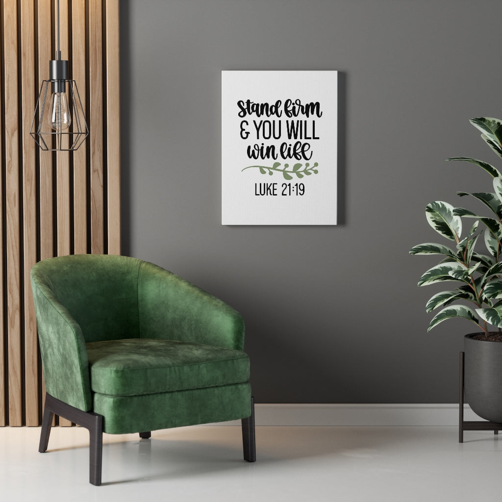 Scripture Walls Stand Firm Luke 21:19 Bible Verse Canvas Christian Wall Art Ready to Hang Unframed-Express Your Love Gifts