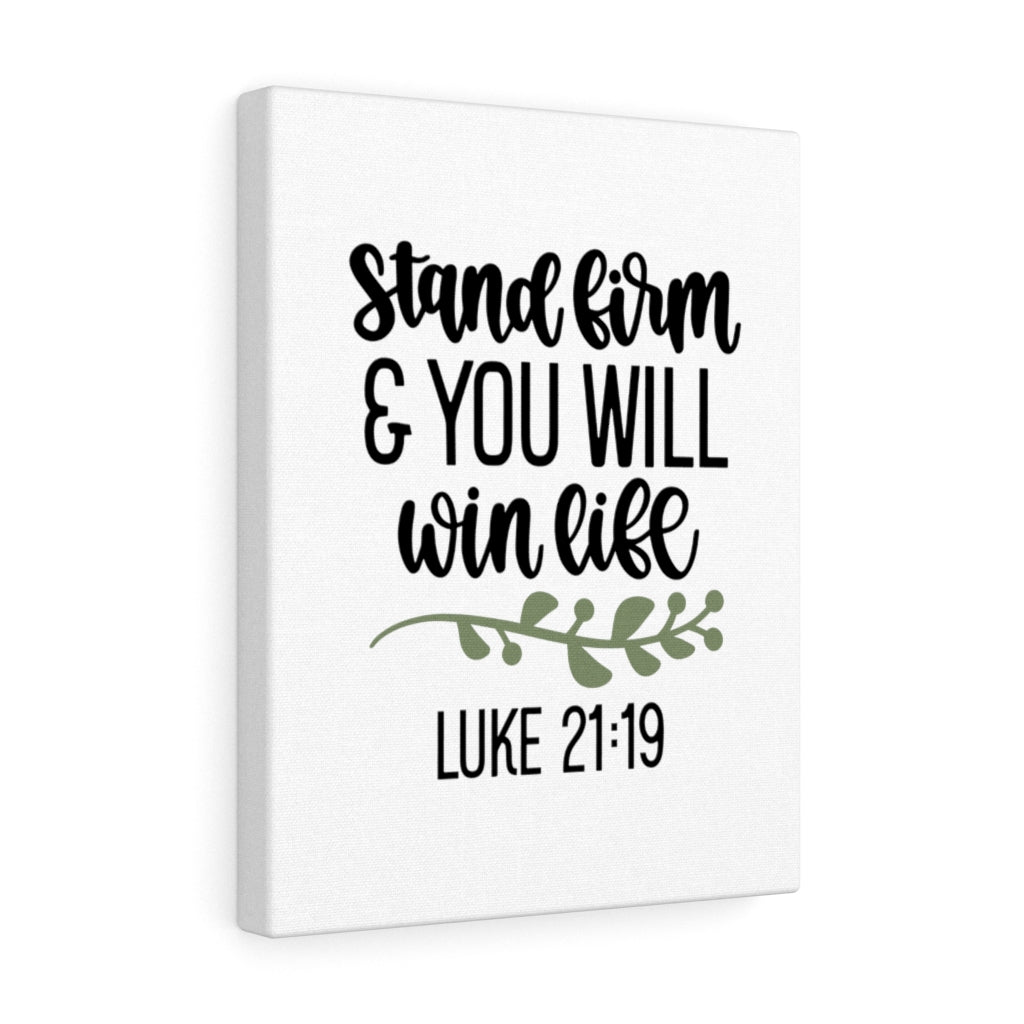 Scripture Walls Stand Firm Luke 21:19 Bible Verse Canvas Christian Wall Art Ready to Hang Unframed-Express Your Love Gifts