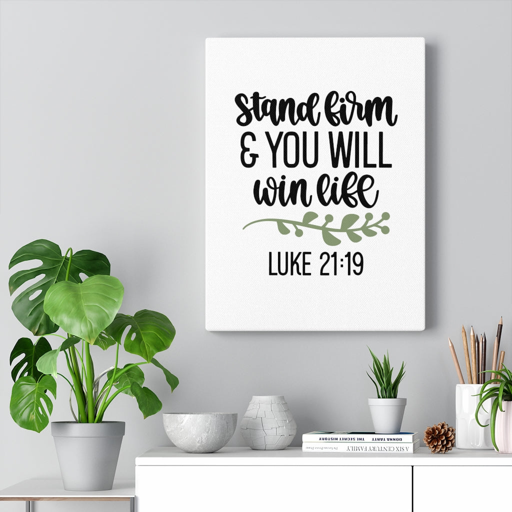 Scripture Walls Stand Firm Luke 21:19 Bible Verse Canvas Christian Wall Art Ready to Hang Unframed-Express Your Love Gifts