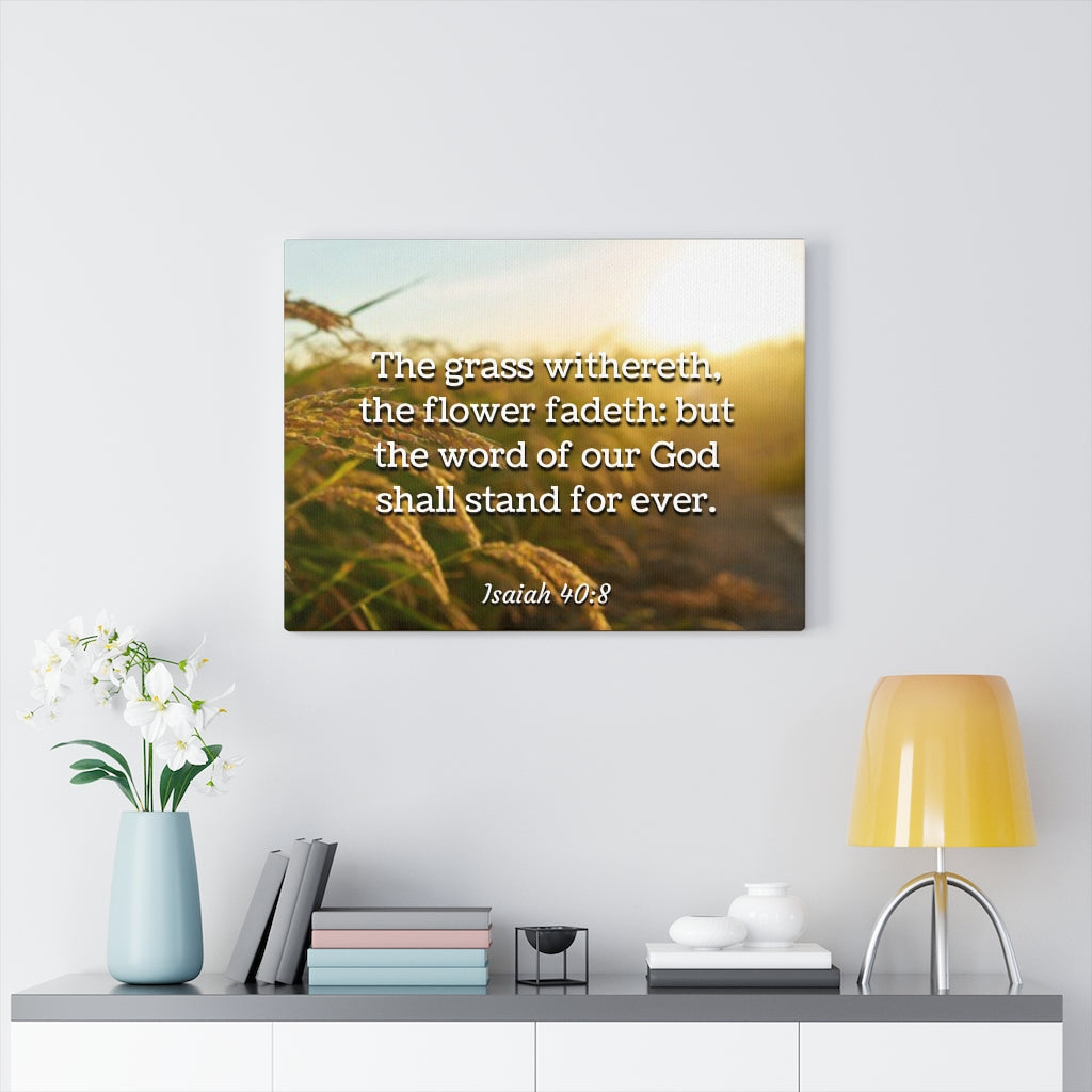 Scripture Walls Stand For Ever Isaiah 40:8 Bible Verse Canvas Christian Wall Art Ready to Hang Unframed-Express Your Love Gifts