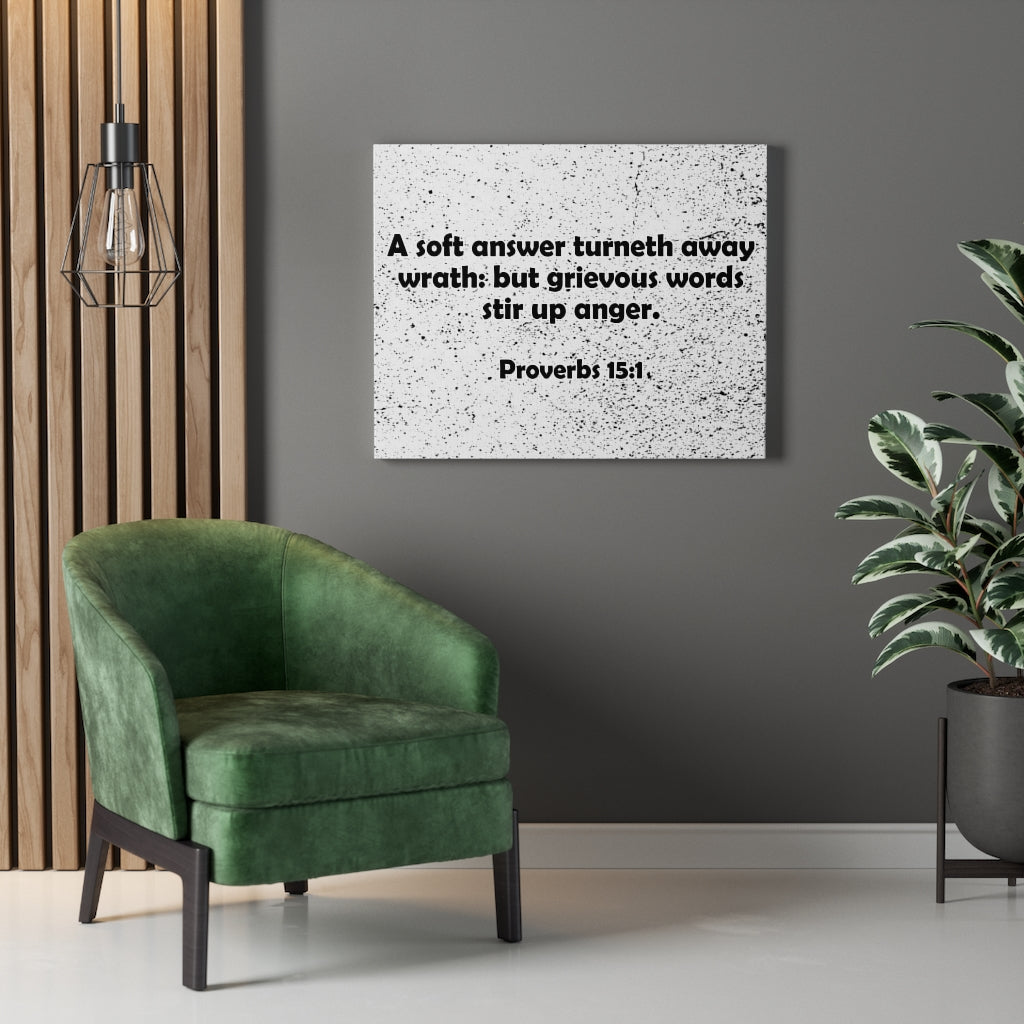 Scripture Walls Stir Up Anger Proverbs 15:1 Bible Verse Canvas Christian Wall Art Ready to Hang Unframed-Express Your Love Gifts