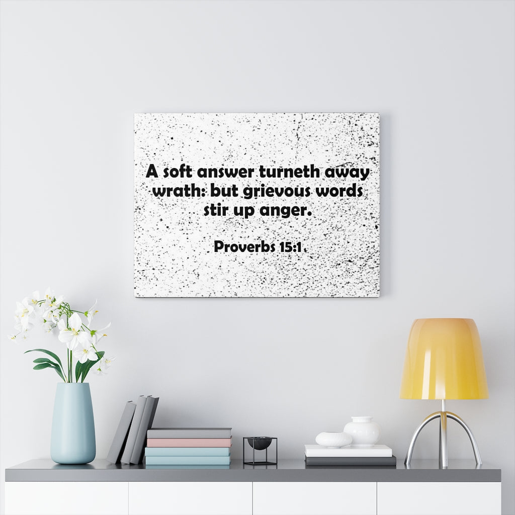 Scripture Walls Stir Up Anger Proverbs 15:1 Bible Verse Canvas Christian Wall Art Ready to Hang Unframed-Express Your Love Gifts