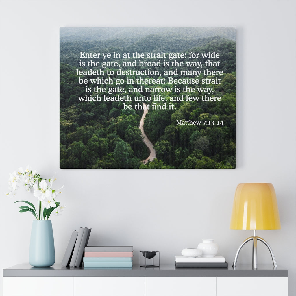 Scripture Walls Strait Gate Matthew 7:13-14 Bible Verse Canvas Christian Wall Art Ready to Hang Unframed-Express Your Love Gifts