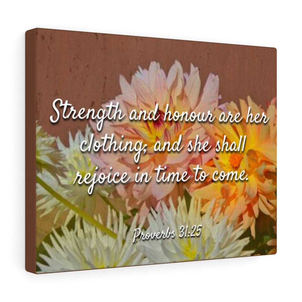 Scripture Walls Strength And Honour Proverbs 31:25 Bible Verse Canvas Christian Wall Art Ready to Hang Unframed-Express Your Love Gifts