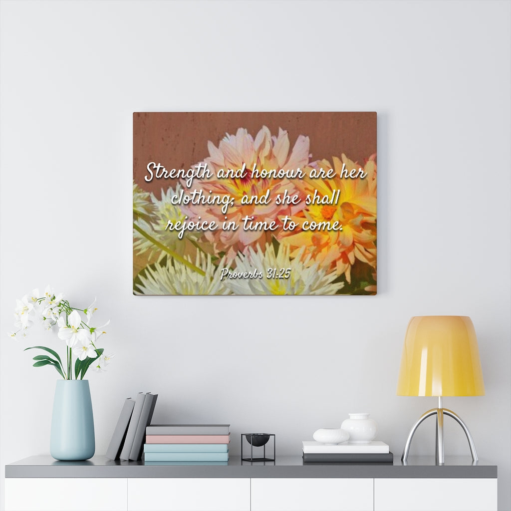 Scripture Walls Strength And Honour Proverbs 31:25 Bible Verse Canvas Christian Wall Art Ready to Hang Unframed-Express Your Love Gifts