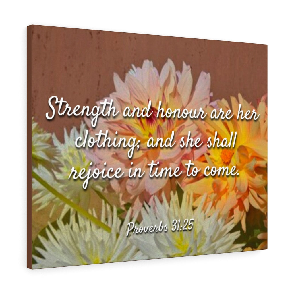 Scripture Walls Strength And Honour Proverbs 31:25 Bible Verse Canvas Christian Wall Art Ready to Hang Unframed-Express Your Love Gifts
